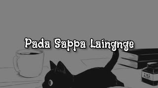 Download lagu Pada Sappa Laingnge (Sappa Poli) - cover ver. Leony Angel || Lirik Lagu bugis ||Terjemahan Indonesia mp3