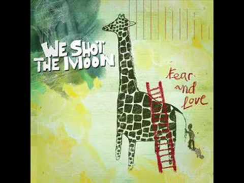 We Shot The Moon - Please Shine
