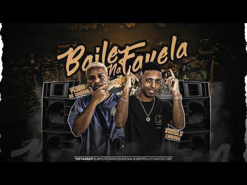 ROMULO CHAVOSO FEAT. MC PEDRIN DO ENGENHA - BAILE NA FAVELA ( MÚSICA NOVA )