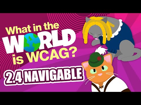 What is WCAG? 2.4 Navigable