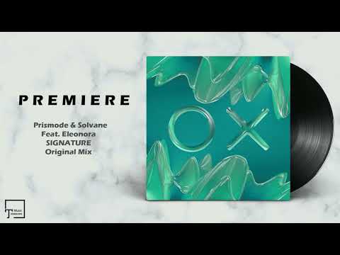PREMIERE: Prismode & Solvane Feat. Eleonora - Signature (Original Mix) [KATERMUKKE]