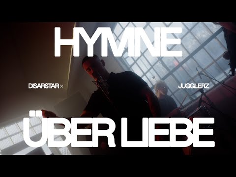 Disarstar x Jugglerz - Hymne über Liebe [Official Video]