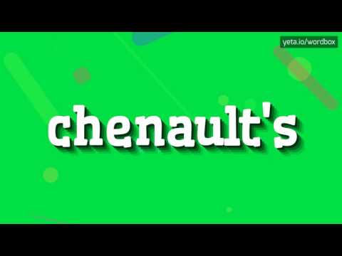CHENAULT'S - HOW TO PRONOUNCE IT!?