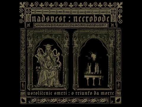 Nadsvest / Necrobode - Ustolicenje Smrti : O Triunfo Da Morte (SPLIT STREAM)