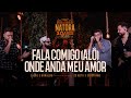 Diego e Arnaldo part.  @zncoficial  - Fala Comigo (Alô) / Onde Anda Meu Amor (NATORA 10 ANOS)