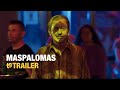 Maspalomas Trailer