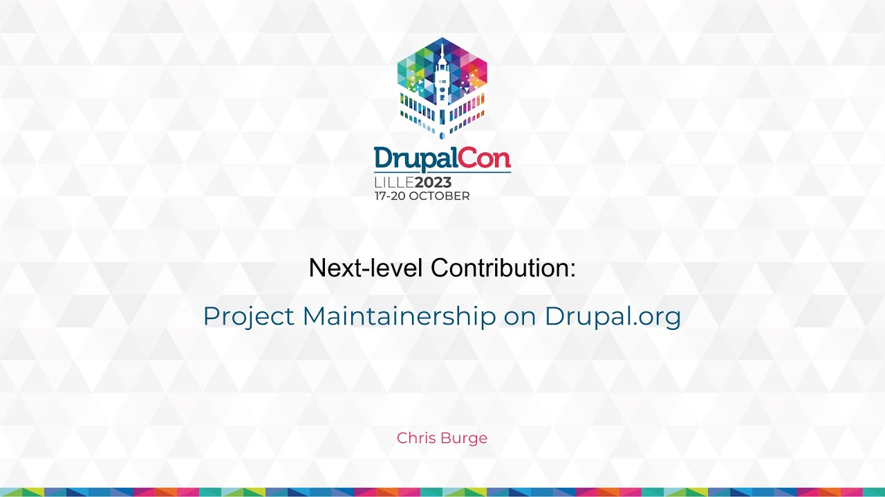 OPEN WEB COMMUNITY - Next-level Contribution: Project Maintainership on Drupal.org