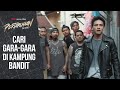 Cari Gara Gara Di Kampung Bandit Pertaruhan The Series Jefri Nichol