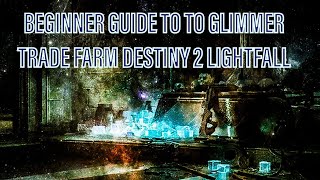 HOW TO FARM UNLIMITED GLIMMER VIA TRADE! GLIMMER TRADE FOR BEGINNERS!! | Destiny 2 Beginner Guide