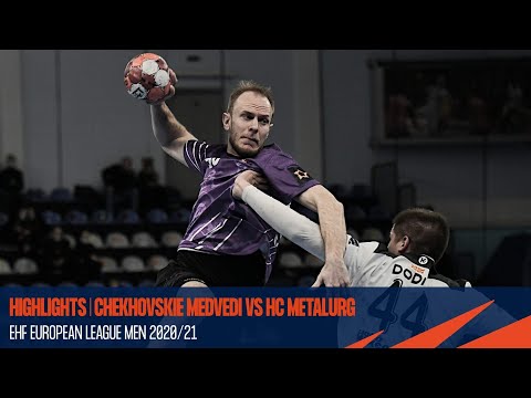 HIGHLIGHTS | Chekhovskie Medvedi vs HC Metalurg | Round 6 | EHF European League Men 2020/21