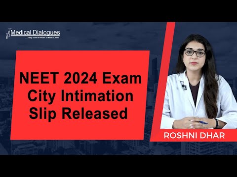 NEET 2024 Exam City Intimation Slip Released