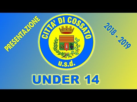 Presentazione Squadra - Città di Cossato Under 14 - 2018/19