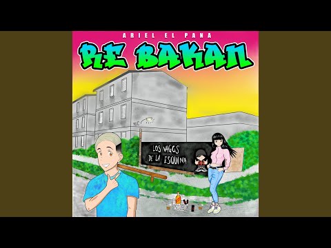 Re Bakan (Los Vagos de La Esquina)