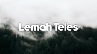 Download lagu YENI INKA FT DENNY CAKNAN - LEMAH TELES (LIRIK) mp3