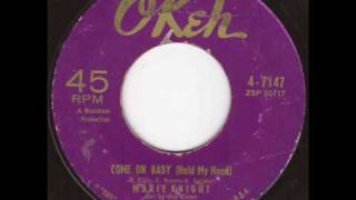 Marie Knight - Come on Baby ( Hold my hand )