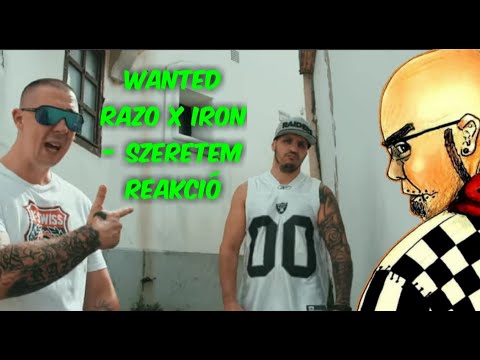 Wanted Razo x Iron - Szeretem - REAKCIÓ