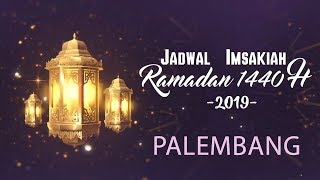 Jadwal Imsakiah Palembang Bulan Ramadan 1440 H, Sabtu 11 Mei 2019
