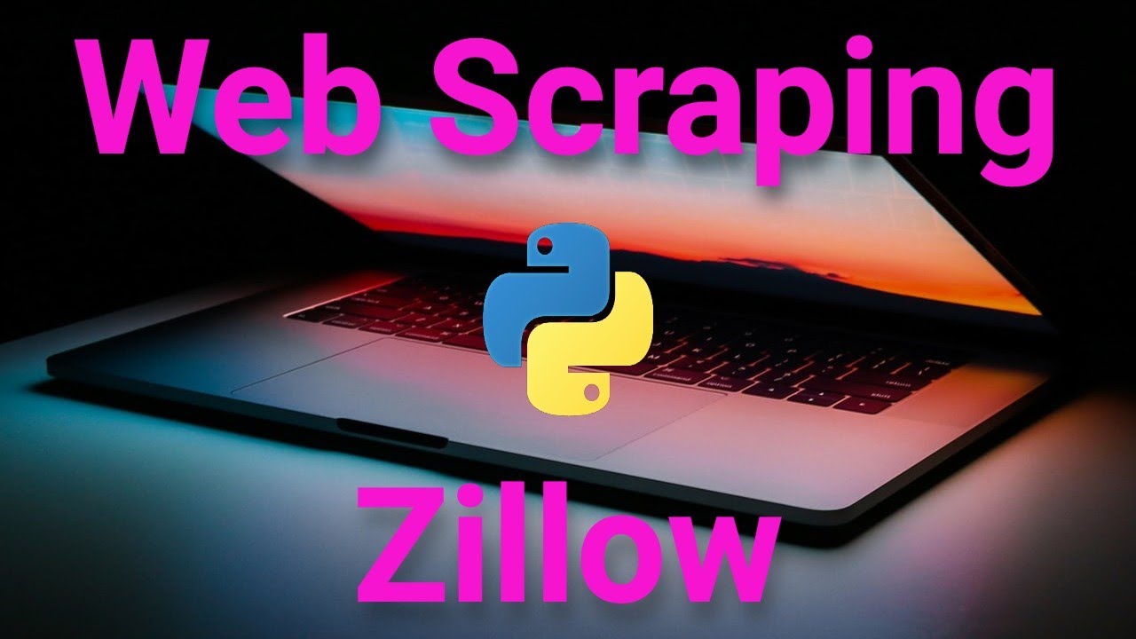 The best way to web scrape Zillow in Python