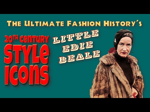 20th CENTURY STYLE ICONS: Little Edie Beale