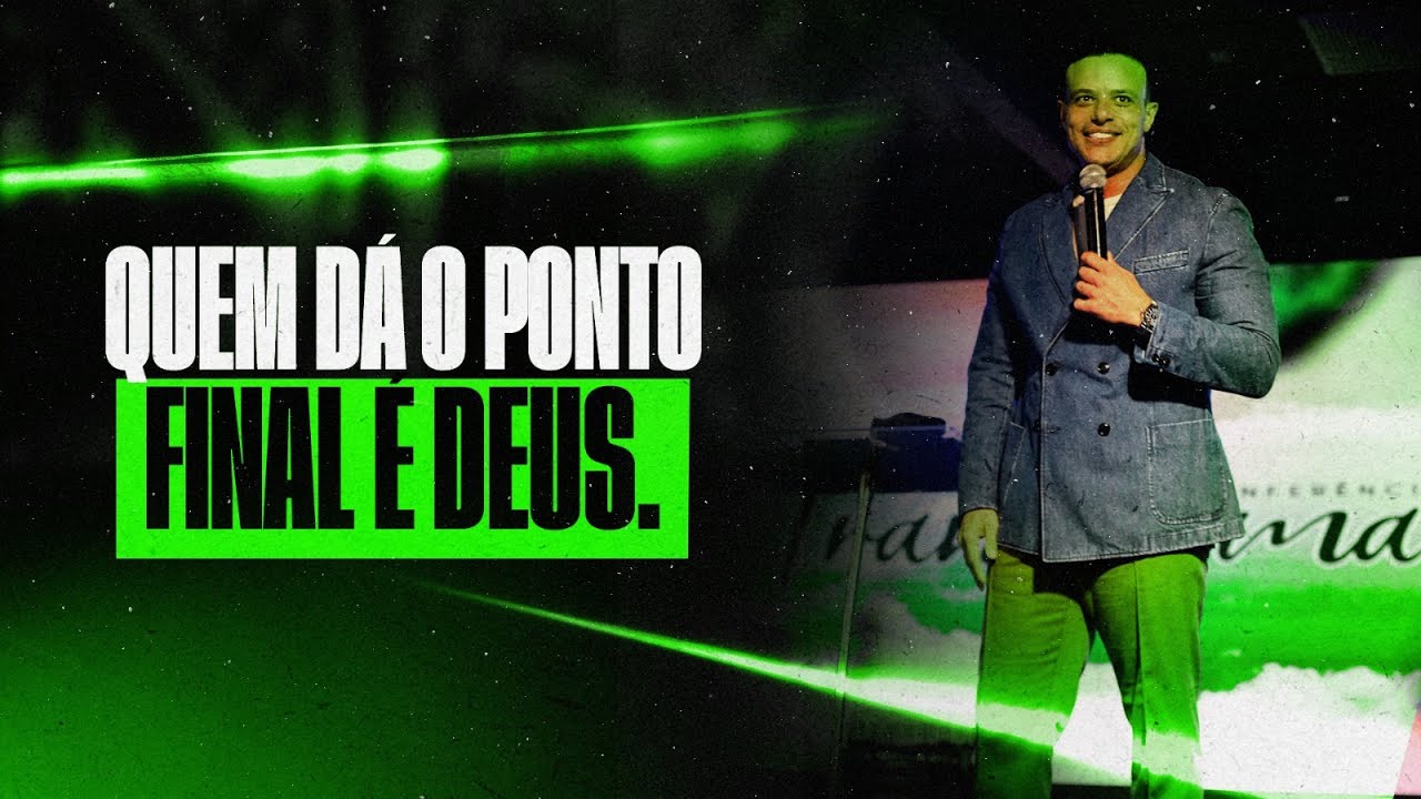 QUEM DÁ O PONTO FINAL É DEUS | Eduardo Gonçalves