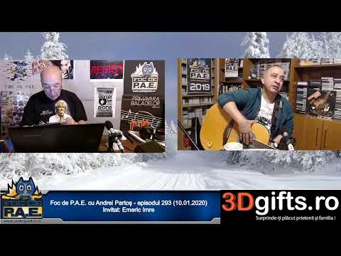 Foc de P.A.E. cu Andrei Partoș - episodul 293. Invitat: Emeric Imre (10.01.2020)