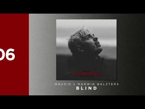 Mausio x @marwinbalsters - Blind [unCENSORED ALBUM]
