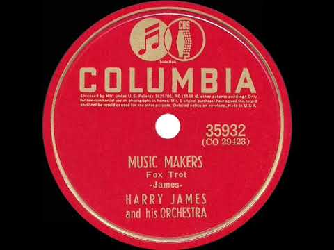 1941 HITS ARCHIVE: Music Makers - Harry James (instrumental)