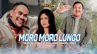 Download lagu Ndarboy Genk - Moro Moro Lungo (Series) Eps.9 #AlbumCidroAsmoro mp3 Download lagu Ndarboy Genk - Moro Moro Lungo (Series) Eps.9 #AlbumCidroAsmoro mp3
