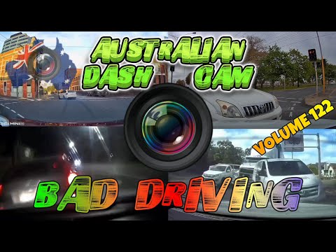 Aussiecams - AUSTRALIAN DASH CAM BAD DRIVING volume 122