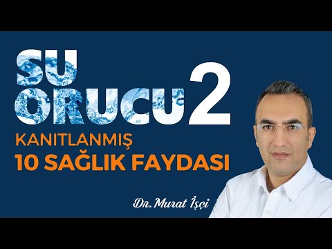 , title : 'SU ORUCUNUN KANITLANMIŞ 10 SAĞLIK FAYDASI-WATER FASTING'