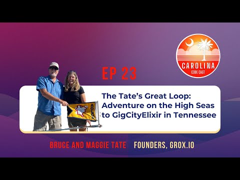 EP 23 - The Tate's Great Loop: Adventure on the High Seas to GigCityElixir in Tennessee