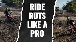 Motocross Rut Mastery: Ride Long, Deep Ruts Like a Pro!