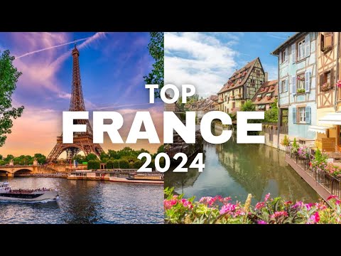25 Most Beautiful Places in France in 2024