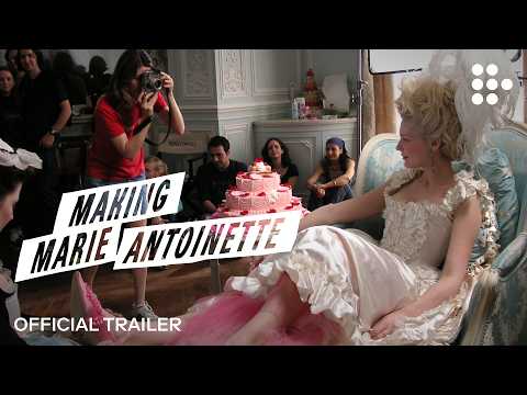 Making Marie Antoinette (Official Trailer)