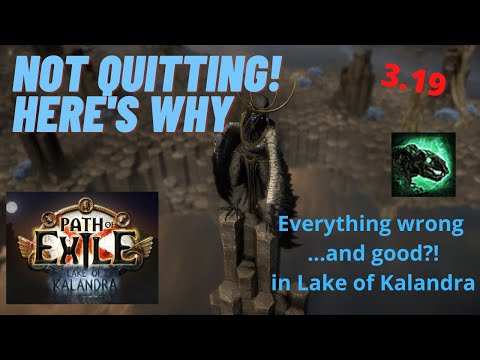 NOT QUITTING! - Everything from week 1 in PoE 3.19 Lake of Kalandra - Buffs/Nerfs Still Needed
