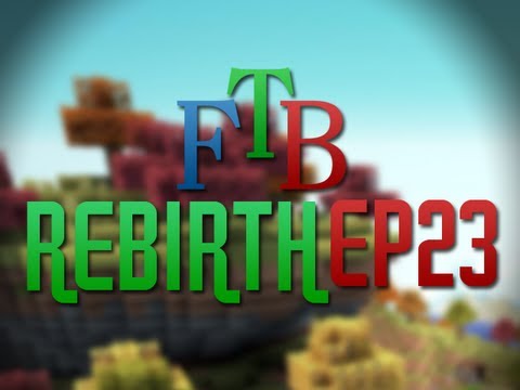 Feed The Beast - Ep23 - Finishing the forest!