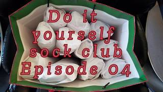 Do it Yourself Sock Club Episode 04