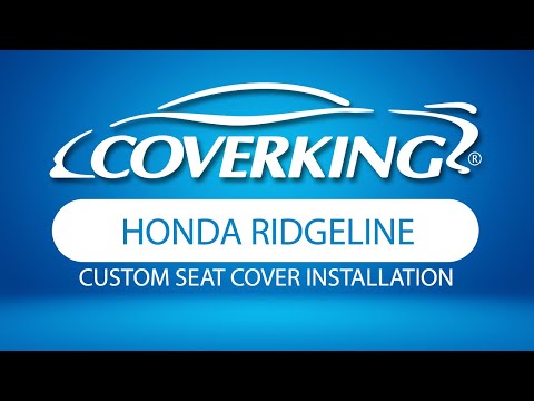How to Install 2017-2024 Honda Ridgeline Custom Seat Covers | COVERKING®