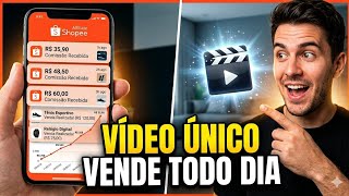 AFILIADO SHOPEE: Como Vender Todos os Dias Usando a Estratégia dos Vídeos Únicos Eu VENDO TODO DIA