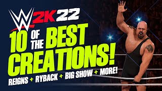 WWE 2K22 Top 10 Creations: NEW Roman Reigns, Big Show, Ryback, Retro MVP & More! (Episode 3)