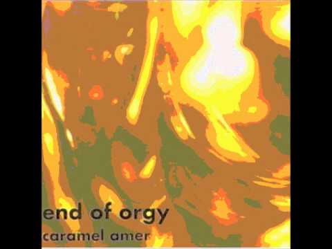 End of Orgy - Lave et delices