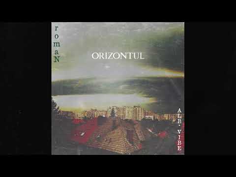 romaN - Orizontul  [ dj al*bu remix ]