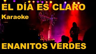 El día es claro Enanitos Verdes Karaoke