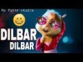 Dilbar Dilbar Chipmunks Song Amv Hindi Satayamava Jayete By RFS