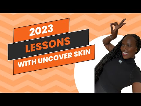 LESSONS I'VE LEARNT IN 2023 | UNCOVER SKIN| Nelly
