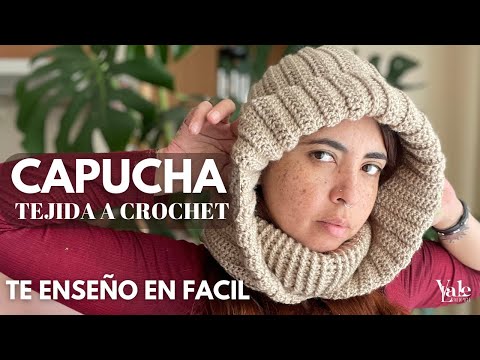 CUELLO CON CAPUCHA TEJIDO A CROCHET | TE EXPLICO EN FACIL | VALE LANERA