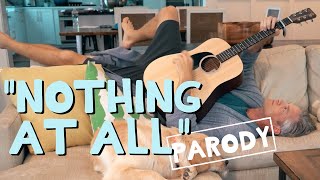 Nothing At All - &quot;Wonderwall&quot; Father&#39;s Day Parody