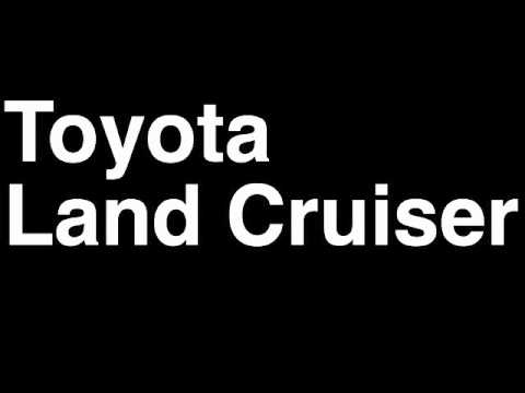 How to Pronounce Toyota Land Cruiser 2013 Prado Offroad 4x4 SUV Review Fix Crash Test Drive MPG