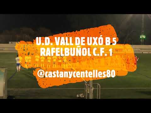 JORNADA 23. U.D. VALL DE UXÓ B 5 - RAFELBUÑOL C.F. 1 (24-03-2023)
