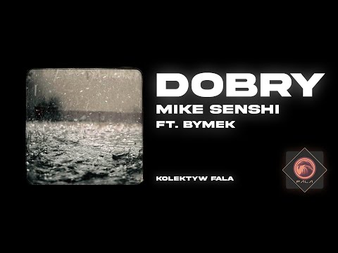 Mike Senshi - Dobry feat. Bymek (prod. Tyloch)